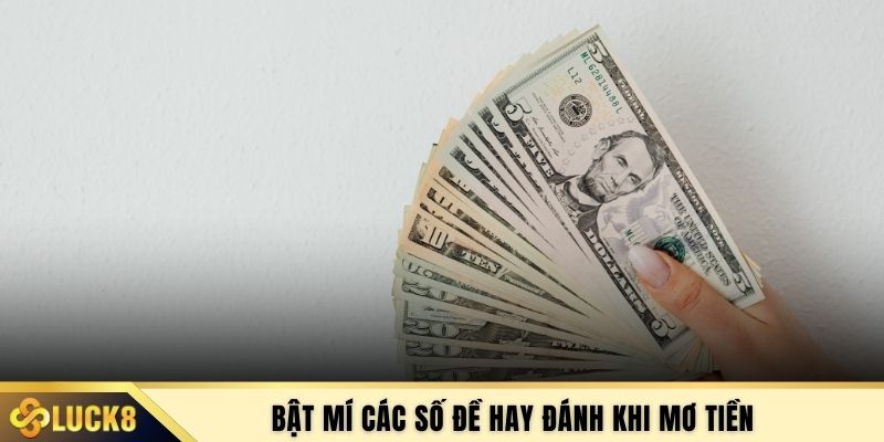 Bật mí các số đề hay đánh khi mơ tiền