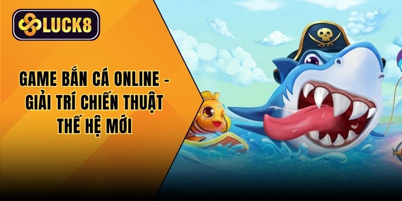 Game bắn cá online