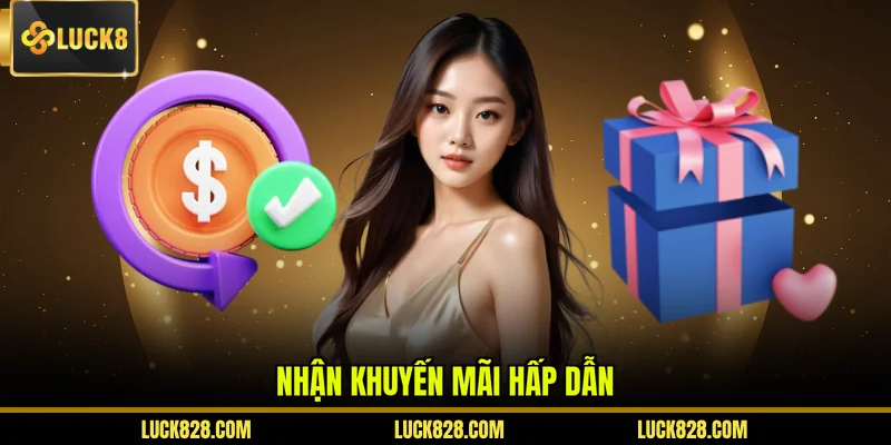 Nhận khuyến mãi hấp dẫn